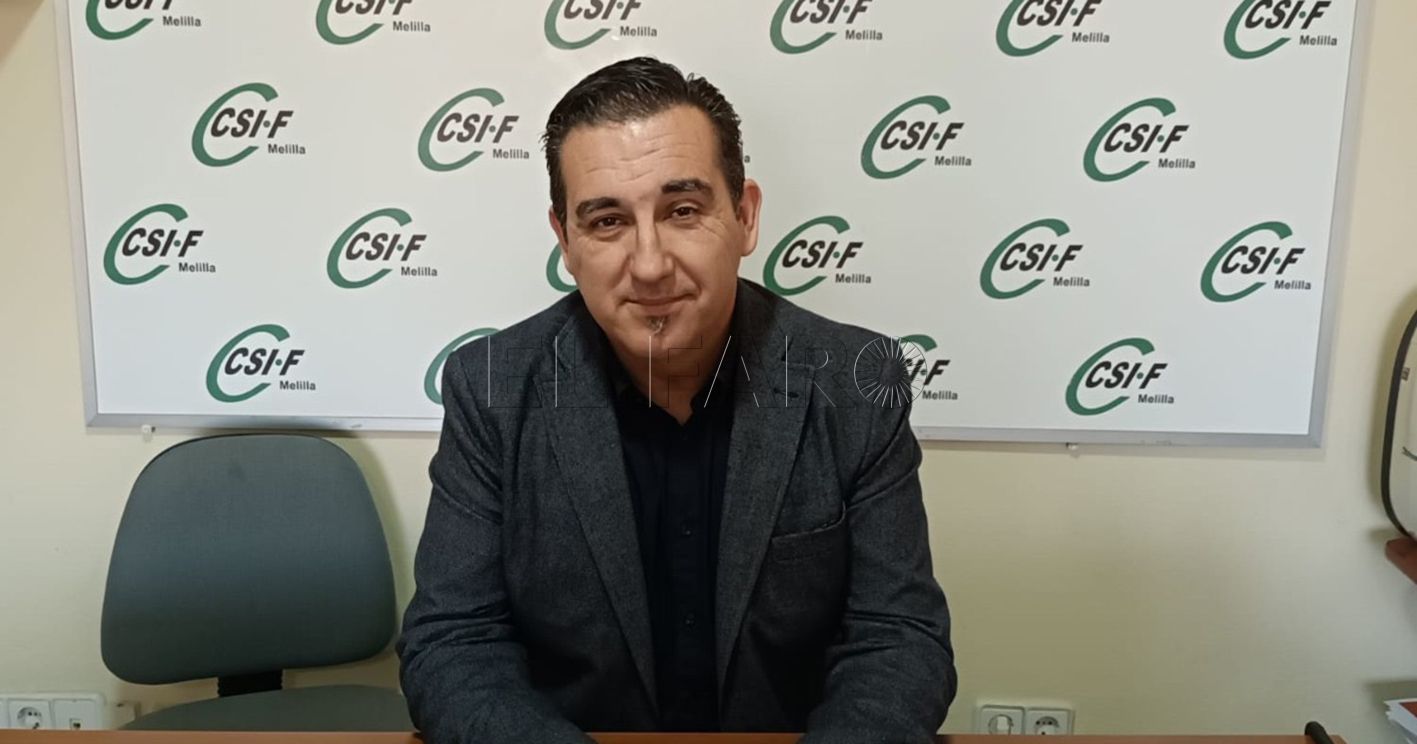 CSIF se plantea organizar movilizaciones en otoño ante la actitud del MEFPyD hacia Melilla