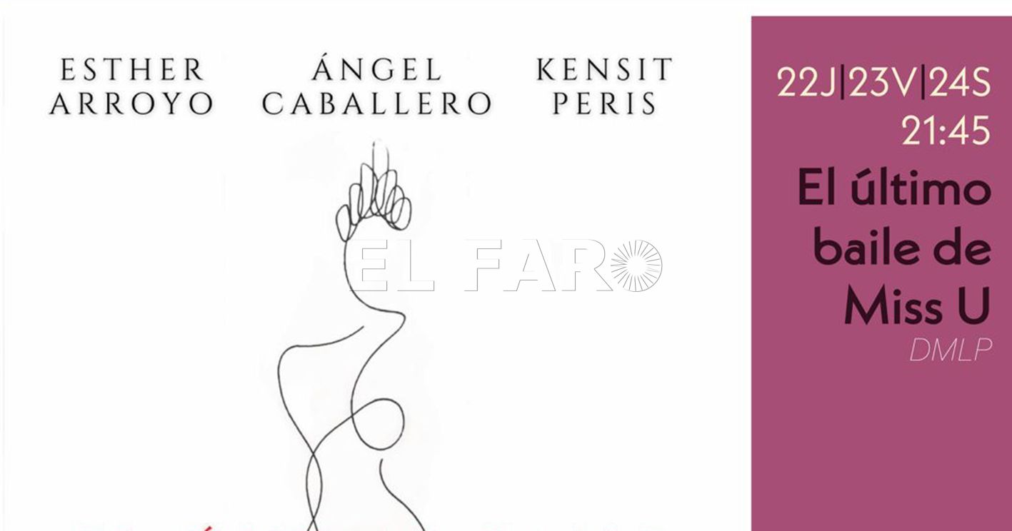 La Ciudad pone a la venta las entradas para 'El último baile de Miss U' este miércoles