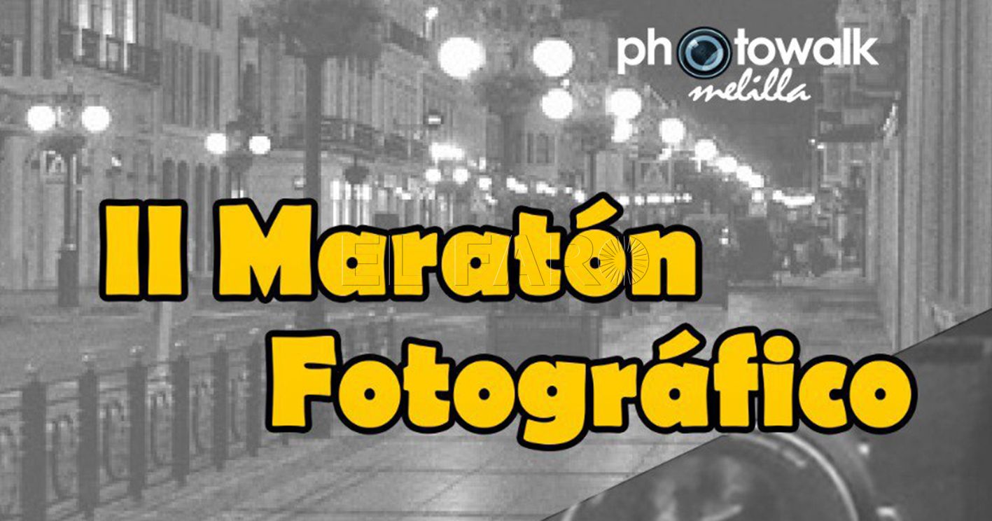 Photowalk convoca el II maratón fotográfico Ciudad de Melilla