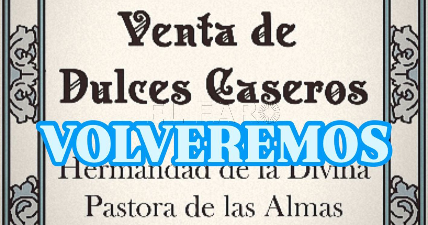 La Hermandad de la Divina Pastora no venderá esta Navidad sus dulces caseros