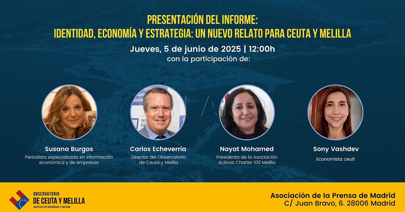 El futuro económico de las ciudades autónomas, en el nuevo informe del Observatorio de Ceuta y Melilla
